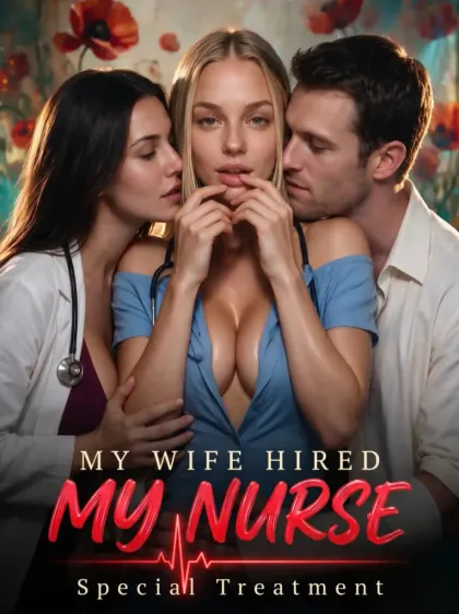 My Wife Hired My Nurse — official source poster